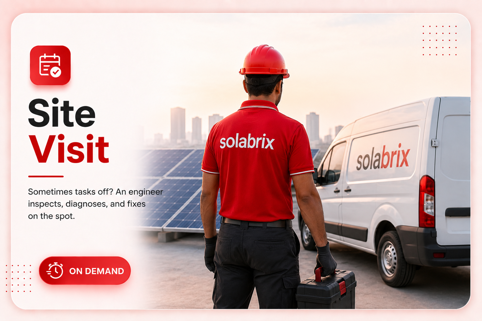 Site visit — an engineer inspects, diagnoses, and fixes on the spot